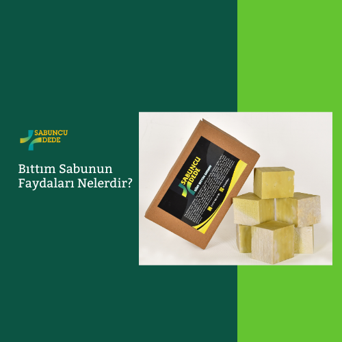 Bıttım Sabunun Faydaları